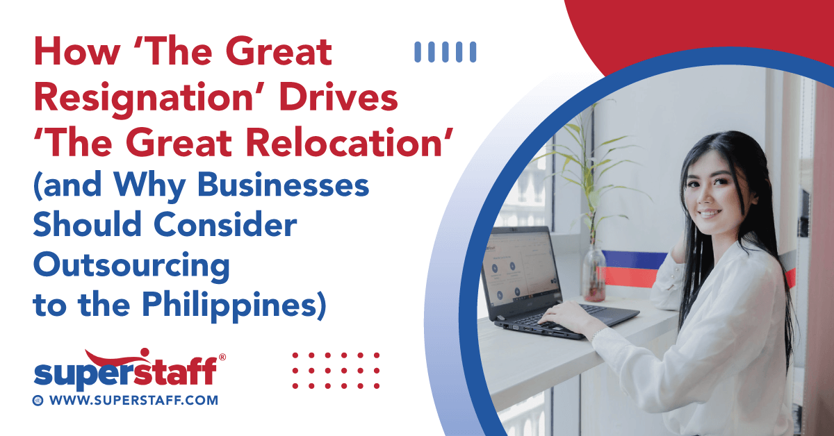 Outsourcing to the Philippines featured The Great Resignation Drives The Great Relocation