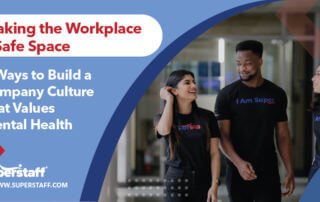 7 Ways to Build A Company that Prioritizes Mental Health Awareness in the workplace