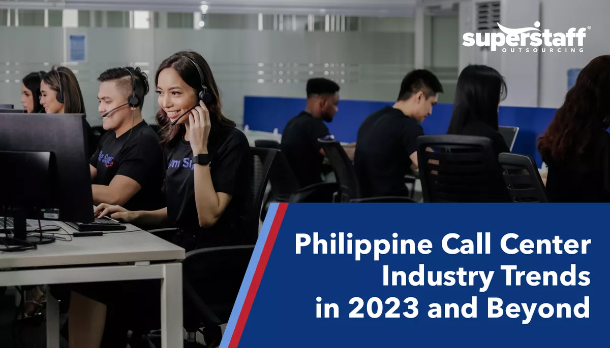 Featured-Image SuperStaff representatives contribute to the success of the Philippine Call Center Industry.