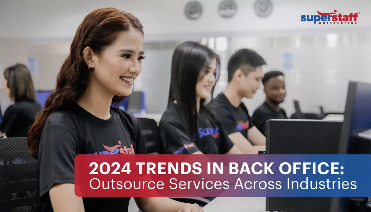 2024-Trends-in-Back-Office SuperStaff agent work in their computers. Image title reads: 2024 Trends in back Office Outsource Services Across Industries.