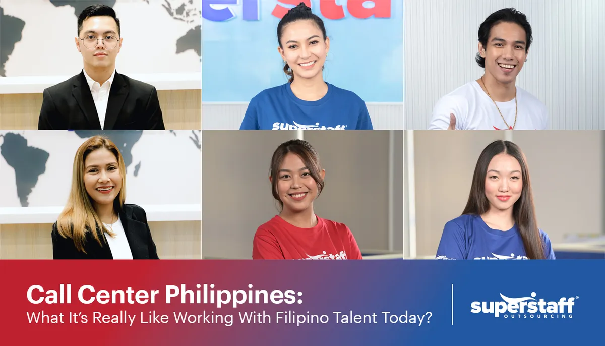 Call-Center-Philippines A photo collage of Filipinos. Image caption says: Call Center Philippines Today: What It’s Really Like Working With Filipino Talent?