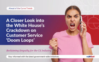 A Closer Look into the White House's Crackdown on Customer Service 'Doom Loops' Banner