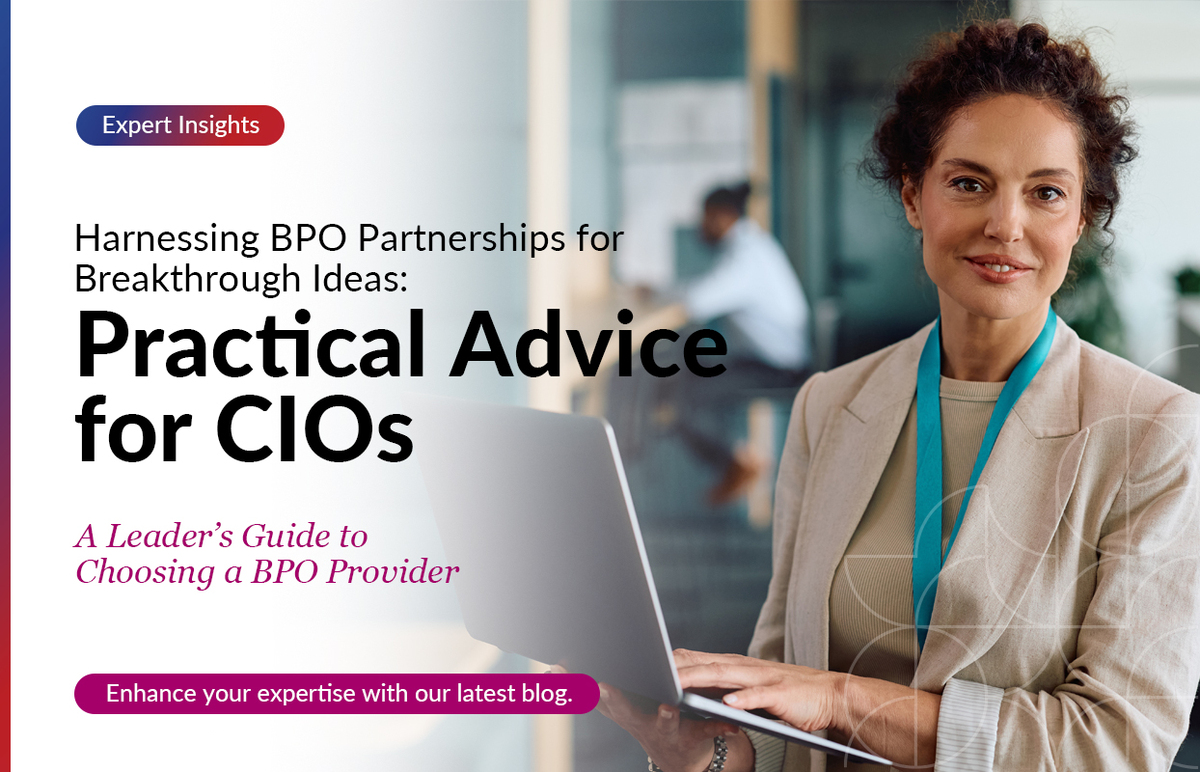 Harnessing-BPO-Partnerships-for-Breakthrough-Ideas_Featured A CIO holds a laptop. Image caption reads: A Leader’s Guide to Choosing a BPO Provider