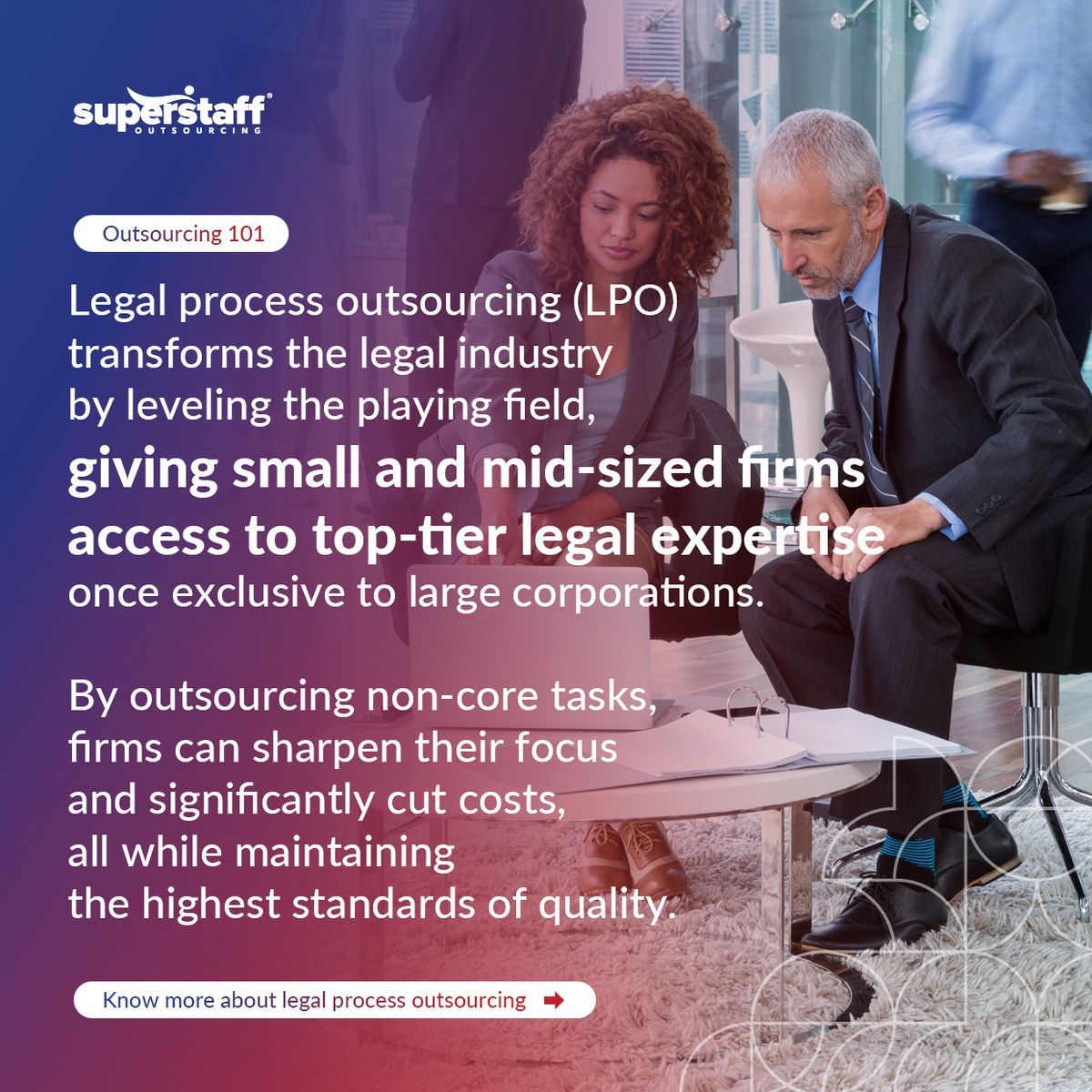 Legal-Process-Outsourcing-101_IQ A woman and man lawyer are having a discussion inside an office.