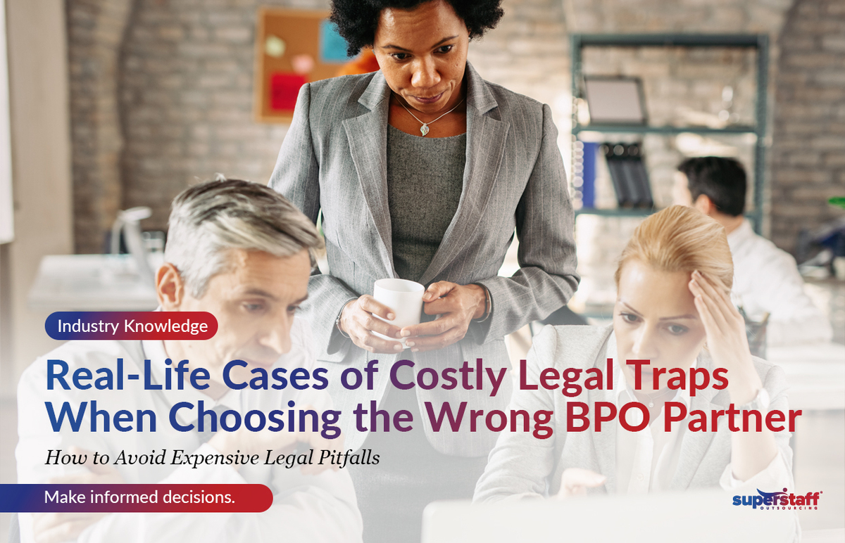 Real-Life-Cases-of-Costly-Legal-Traps-When-Choosing-the-Wrong-BPO-Provider_Featured 3 executives are in a meeting. Image caption reads: Real-Life Cases of Costly Legal Traps When Choosing the Wrong BPO Provider.
