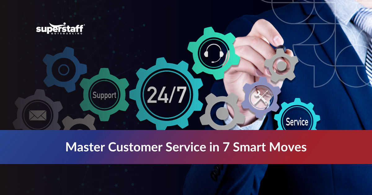 Master customer service with 7 call center customer service tips​