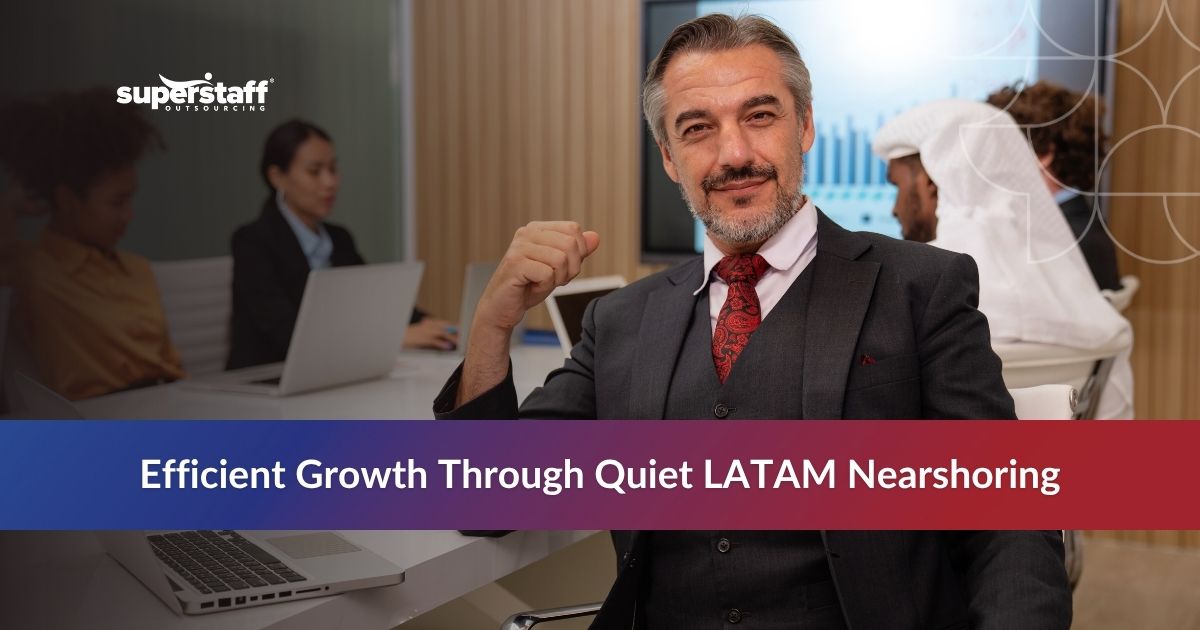 _Quiet Nearshoring_Featured Business team discussing outsourcing in Latin America strategy