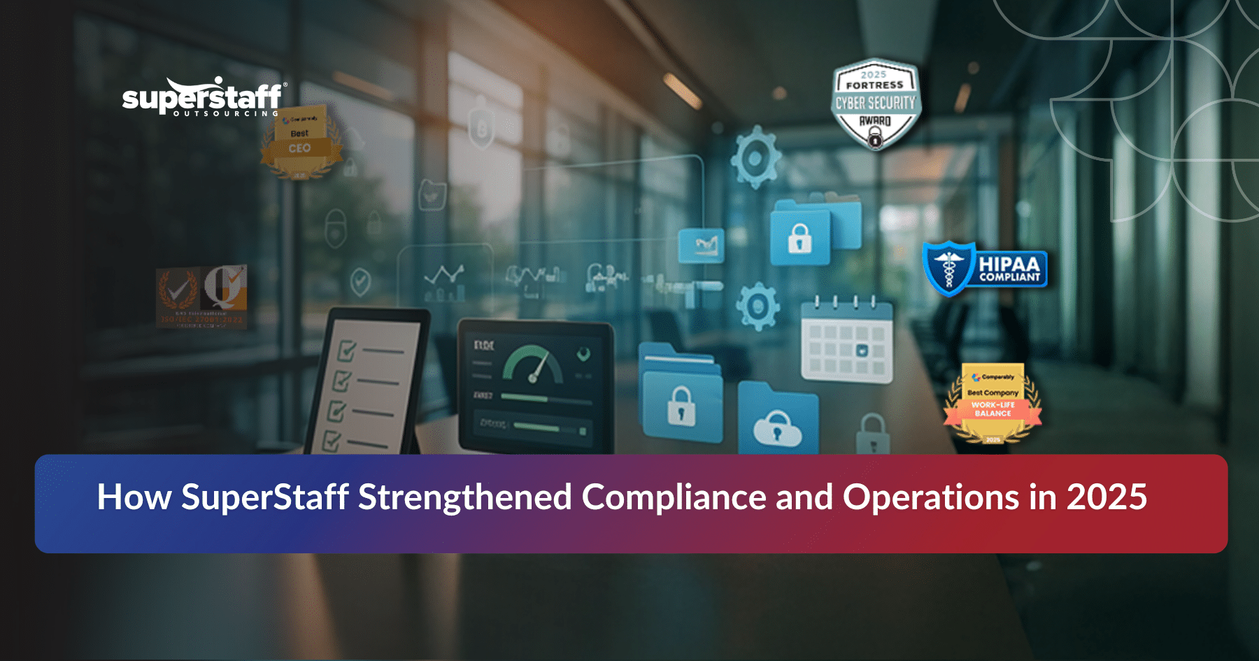 Team ensuring outsourcing compliance and operational excellence at SuperStaff